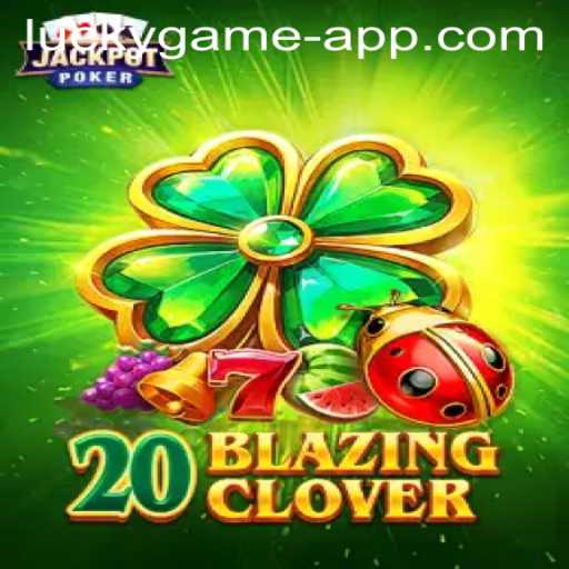 Exploring 20BlazingClover: The Lucky Game.PH Experience