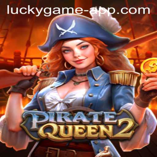 PirateQueen2: Unveiling the Thrilling Adventure of Lucky Game.PH